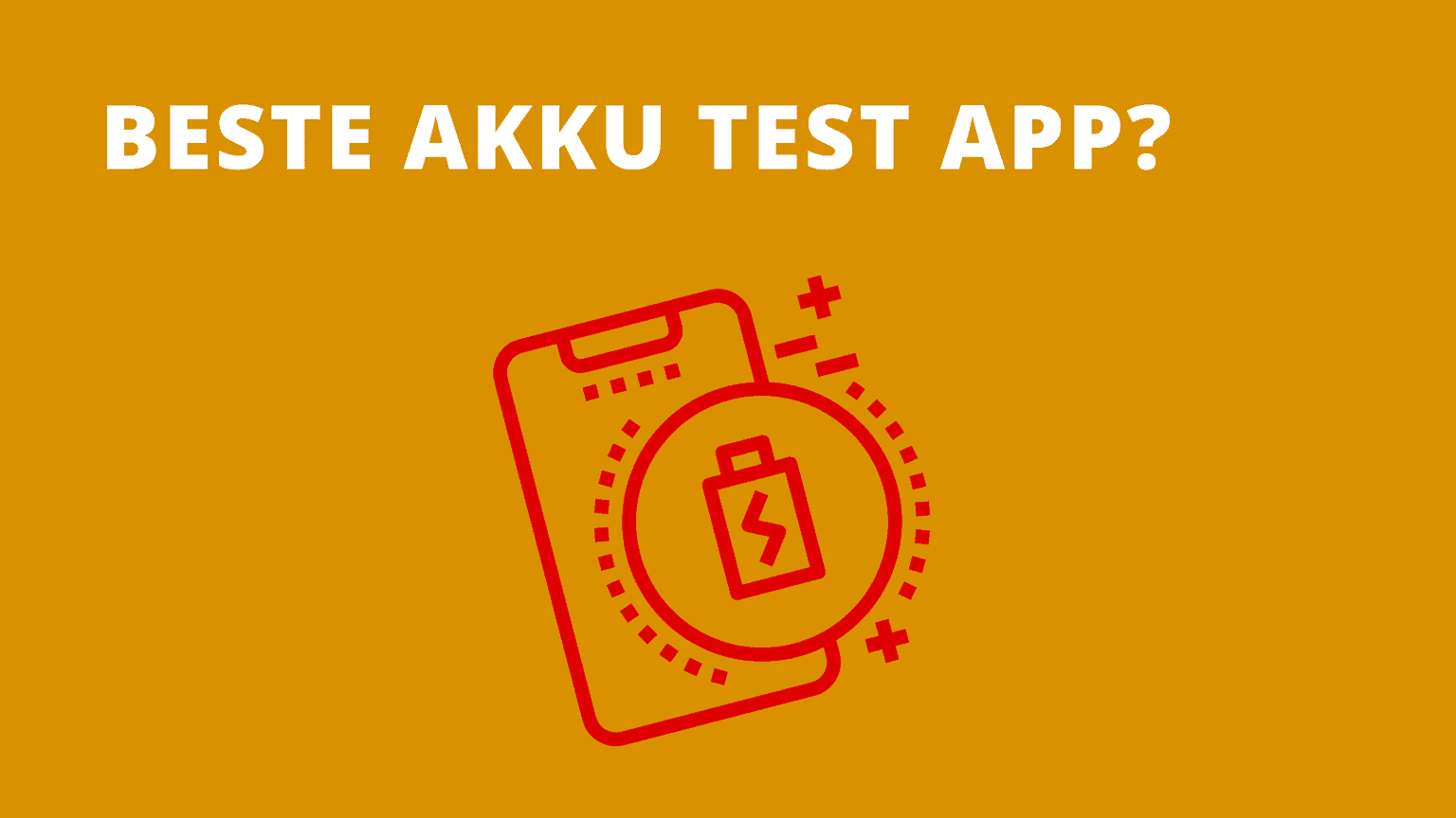 Beste Akku Test App (2024) Android Akku Kapazität prüfen