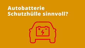 Mehr über den Artikel erfahren Ist eine Autobatterie Schutzhülle sinnvoll?